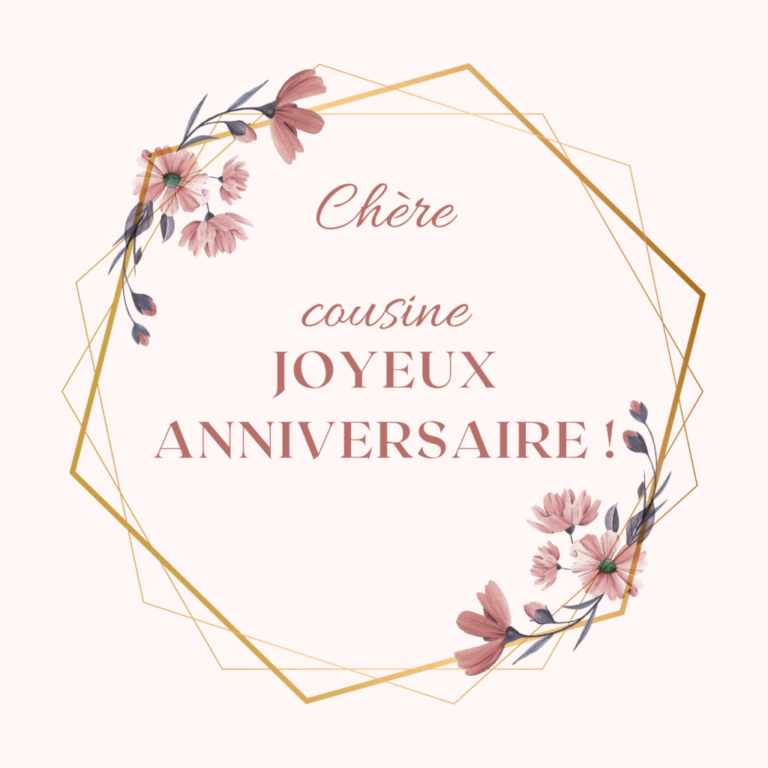 Beaux textes et merveilleux messages à l’occasion de l’anniversaire de ma cousine