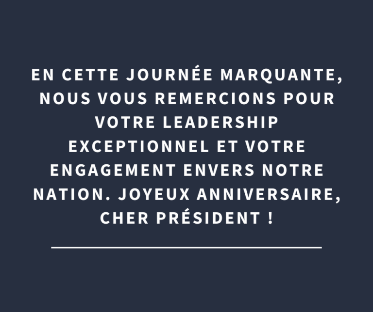 Idées de textes et messages pour dire joyeux anniversaire à notre président