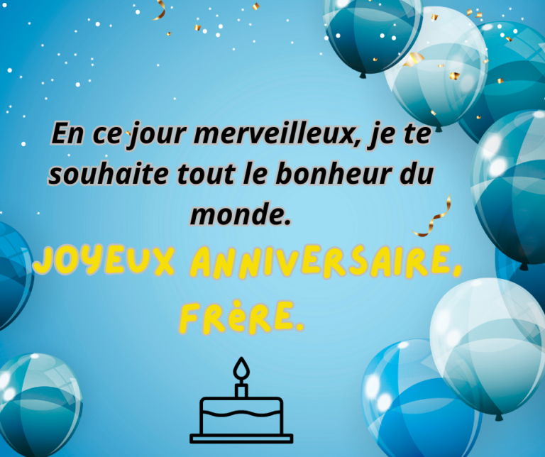Les meilleures Idées de message d’anniversaire à envoyer à mon frère