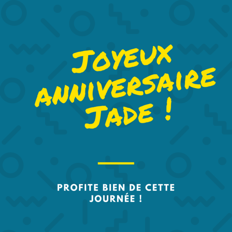 Meilleurs vœux d’anniversaire pour Jade