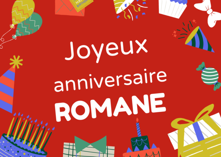 Textes merveilleux et messages touchants pour dire joyeux anniversaire à Romane