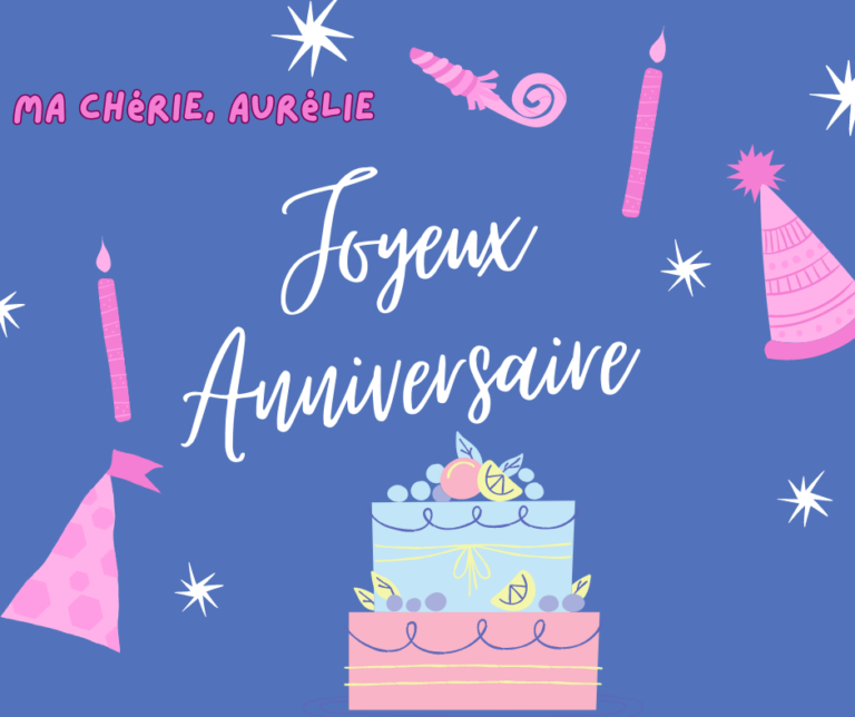 joyeux anniversaire à Aurélie