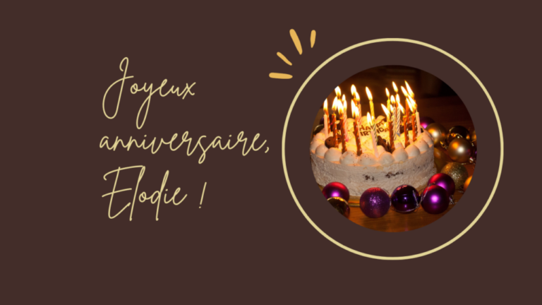 joyeux anniversaire à Elodie