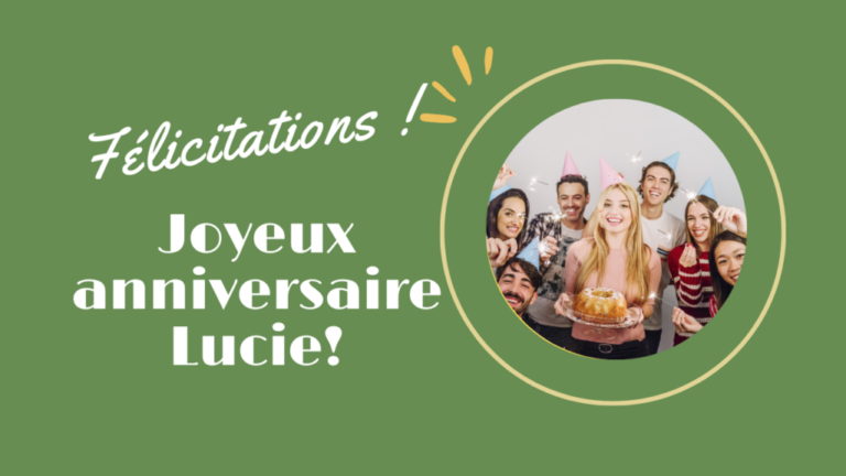 joyeux anniversaire à Lucie
