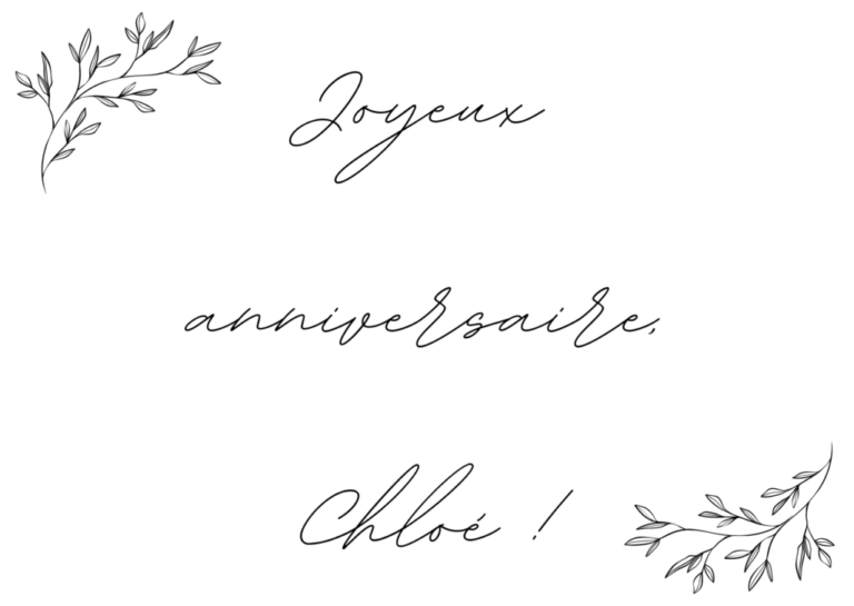 joyeux anniversaire pour Chloé