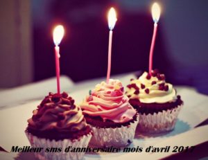 MEILLEUR SMS D’ANNIVERSAIRE MOIS D’AVRIL