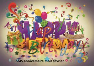 SMS ANNIVERSAIRE MOIS FEVRIER