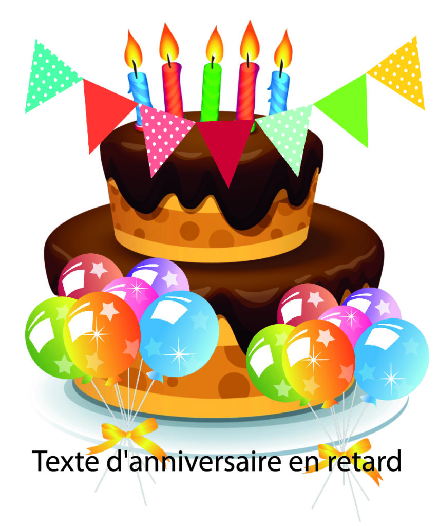 Texte d’anniversaire en retard