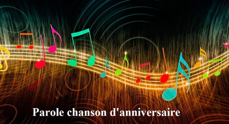 PAROLE CHANSON D’ANNIVERSAIRE