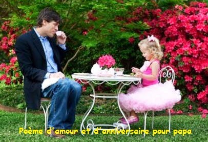 POEME D’AMOUR ET D’ANNIVERSAIRE POUR PAPA