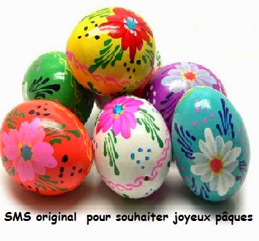 SMS ORIGINAL POUR SOUHAITER JOYEUSE PAQUES