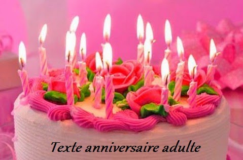 TEXTE ANNIVERSAIRE ADULTE