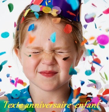 TEXTE ANNIVERSAIRE ENFANT