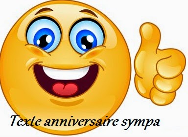 TEXTE ANNIVERSAIRE SYMPA