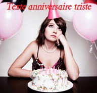 TEXTE D’ANNIVERSAIRE TRISTE
